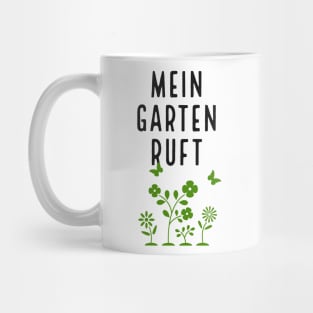 Gartenarbeit Gärtner Mein Garten ruft Mug